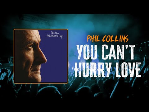 Phil Collins - You Can't Hurry Love | Lyrics