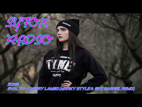 Evalyn Cherry Lambo (Marky Style & Guy Gabriel Remix)