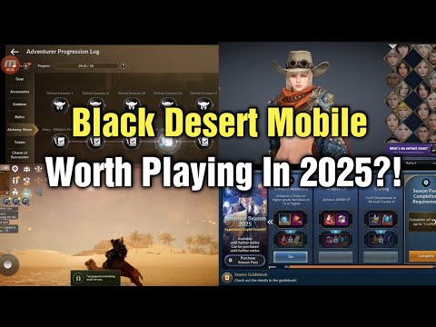 Black Desert Mobile Is It Worth Playing In 2025?!
