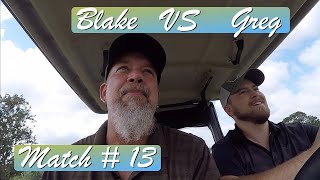 Match #13. Greg VS Blake at Cedar Lake in Loganville. 7/31/20