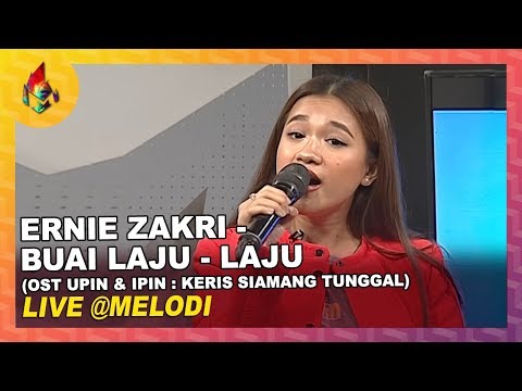 Ernie Zakri - Buai Laju - Laju (OST Upin & Ipin : Keris Siamang Tunggal) | Melodi (2019)
