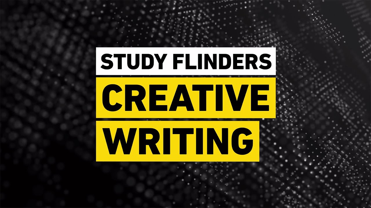 Get Future Ready - Study Flinders Creative Writing