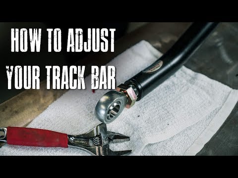 How to Adjust Your Track Bar
