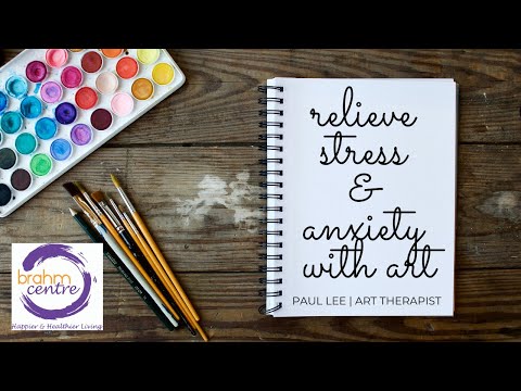 Relieve Stress & Anxiety With Art | Paul Lee, Art Therapist - YouTube