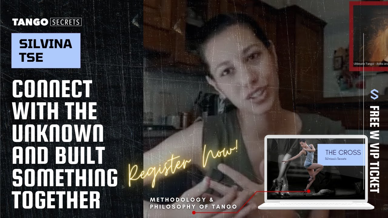 Ultimate Tango Wisdom presents Silvina Tse - Connect with the unknown and built something together
