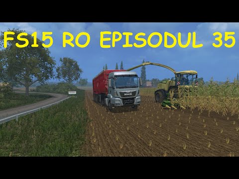 Farming Simulator 15 RO E35 - Facem Pleava