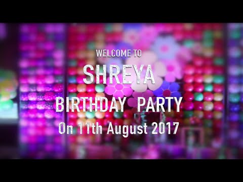 Happy Birthday Teser Video  SHREYA  DALMIYA