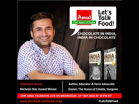 Let's Talk Food - Suvir Saran - Amul India Dark & Milk Chocolate