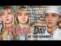 Purge Day At The Bakery
