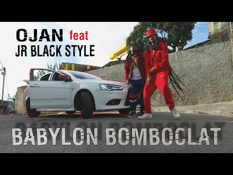 OJAN - Babylon Bomboclat - feat Jr Black Style (Reggae Trap)
