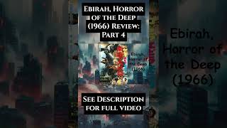 Ebirah, Horror of the Deep (1966) Review: Part 4 #godzilla #mothra #showaera #movierecap