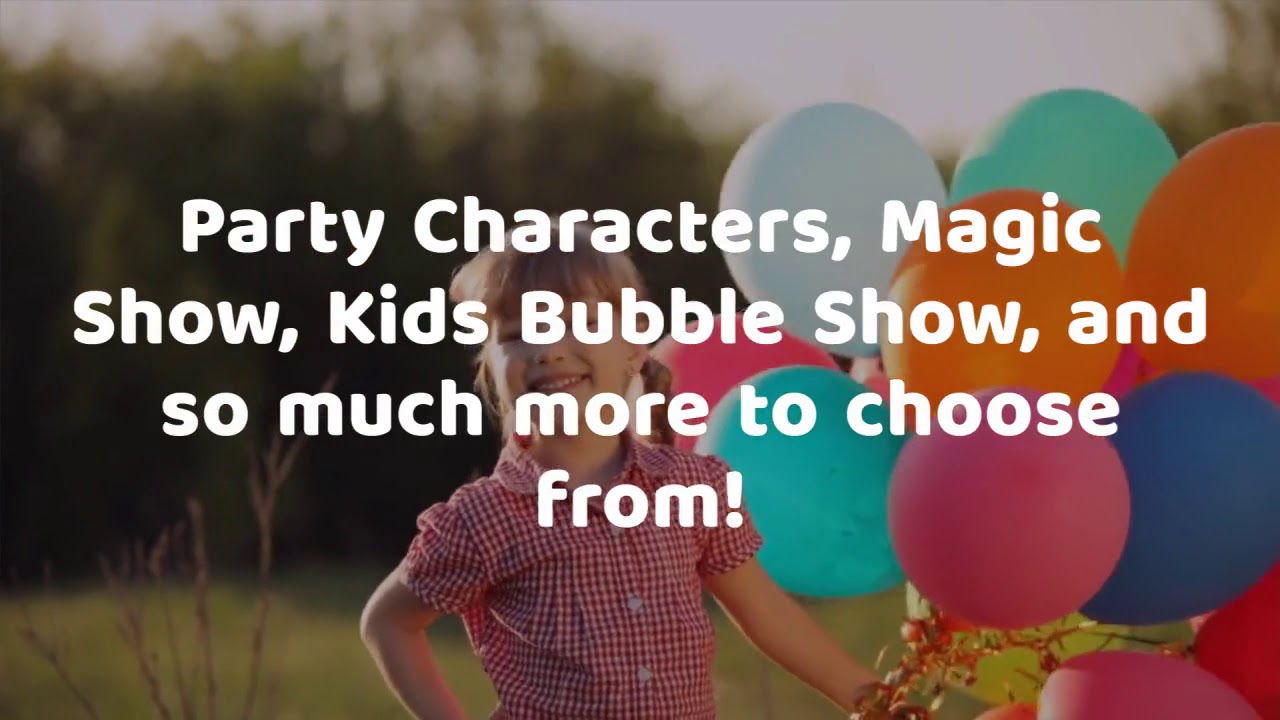 Promotional video thumbnail 1 for Kid's Birthday Party Characters