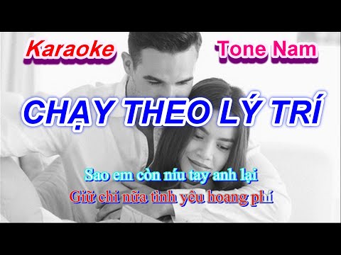 Chạy Theo Lý Trí Karaoke Tone Nam