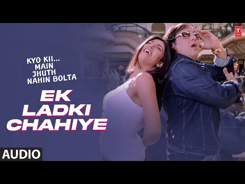 Ek Ladki Chahiye Khas Khas - Audio Song | Kyo Kii...Main Jhuth Nahin Bolta | Govinda, Sushmita Sen