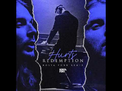 Hurts - Redemption (Kolya Funk Remix)