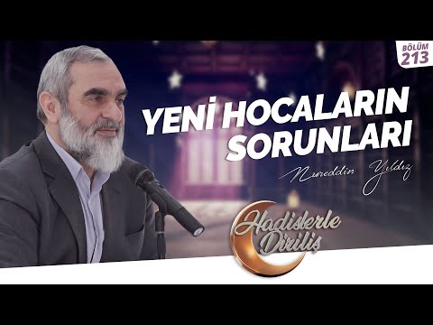 YENİ HOCALARIN SORUNLARI  | Hadislerle Diriliş-213.Ders