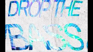 When The Bass Drops - DrabikInk
