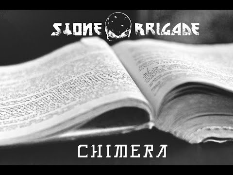 Stone Brigade   Chimera (Official video)