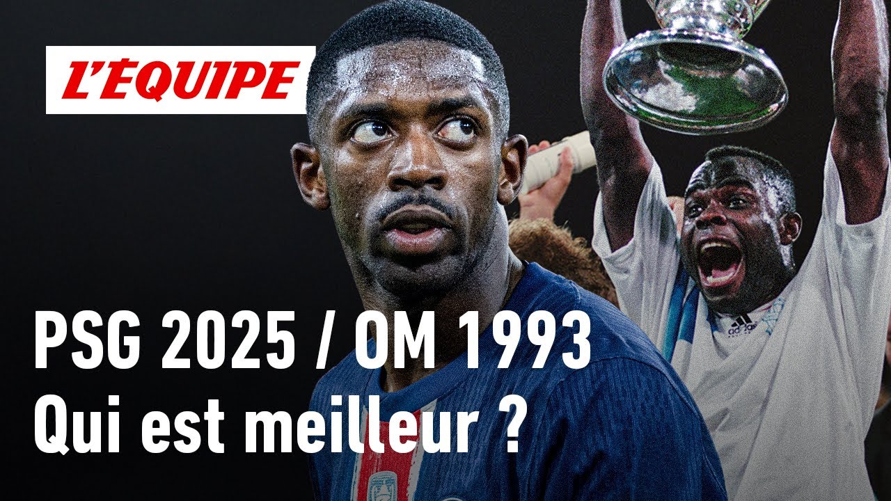 PSG - Inter : Le PSG 2025 est-il vraiment plus fort que l'OM 1993 ?