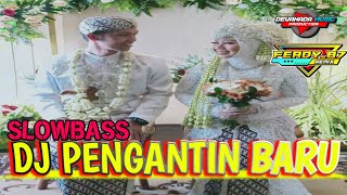 Download lagu DJ PENGANTIN BARU SLOWBASS || DEVANADA MUSIC FT FERDI 87 mp3