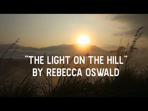 The Light on the Hill – Rebecca Oswald [official lyric video]