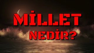 Millet Nedir?