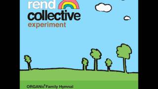 Broken Bread by Rend Collective Experiment