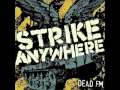 Strike Anywhere - Ballad Of Bloody Run