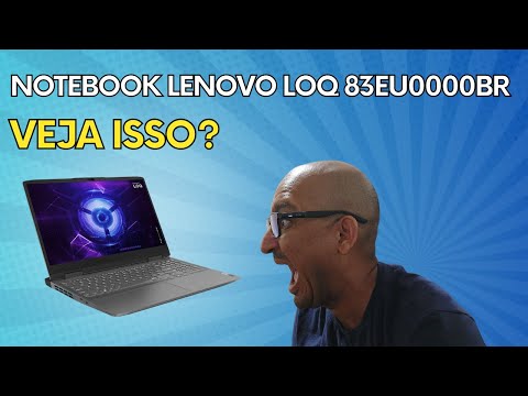 ✅Lenovo LOQ 83EU0000BR è Um Bom Notebok Gamer?