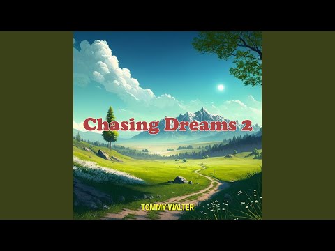 Chasing Dreams 2