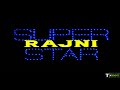 Super Star Rajini Intro Theme Music