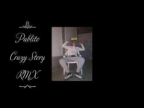 Pablito Crazy Story (RMX)