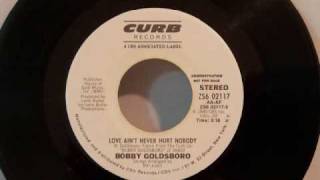 Bobby Goldsboro - Love Ain't Never Hurt Nobody