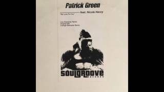 Patrick Green ft. Nicole Henry - My Love For You (Original Mix)