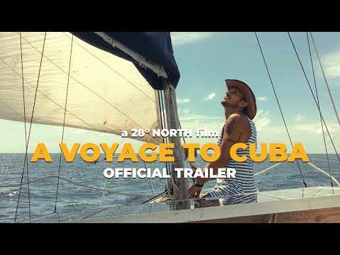 A Voyage To Cuba - A 1200 Miles Sailing Adventure | Official Trailer