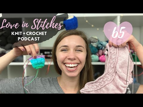 Knitty Natty | Love in Stitches Knit & Crochet Podcast | Episode 65