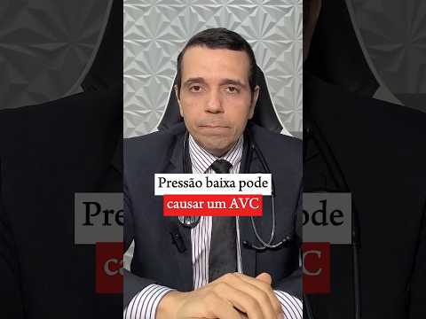 Pressão baixa pode causar AVC?