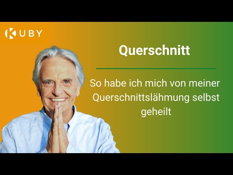 So habe ich mich von meiner Querschnittslähmung selbst geheilt