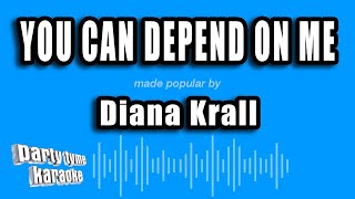 Diana Krall - You Can Depend On Me (Karaoke Version)
