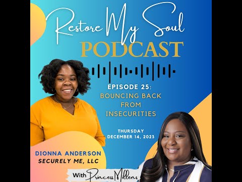 RMS Podcast Episode 25 -   Bouncing Back from Insecurities w/Dionna Anderson