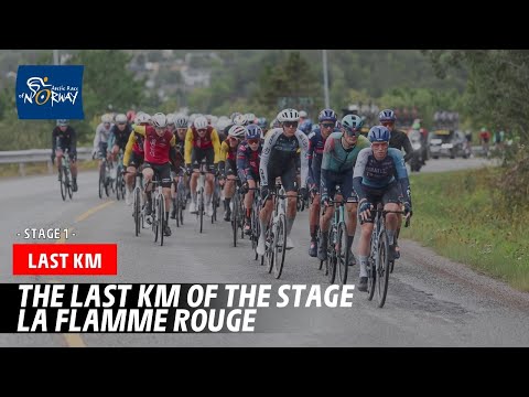 Flamme Rouge / Last Km - Stage 1 - Arctic Race of Norway 2025