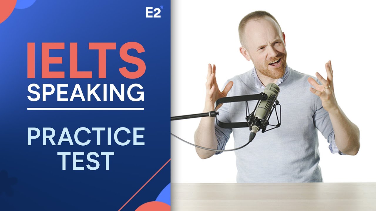 IELTS Speaking Practice Test with Answers