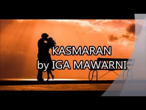 Kasmaran-Iga Mawarni (Lirik)