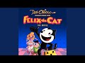 Felix The Cat Theme Song