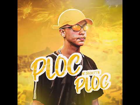 PLOC PLOC - MC Jaovittin - FUNK TIK TOK