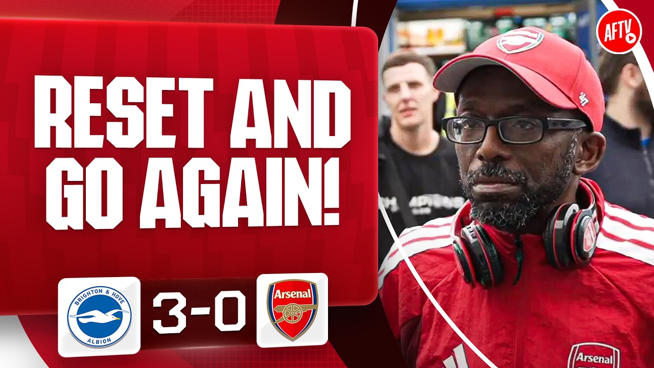 We Reset And Go Again! (TY) | Brighton 3-0 Arsenal