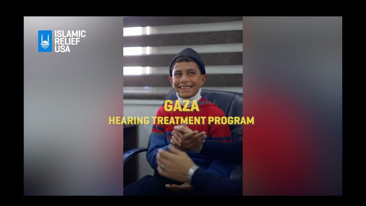 Gaza Hearing Aid project - Islamic Relief USA