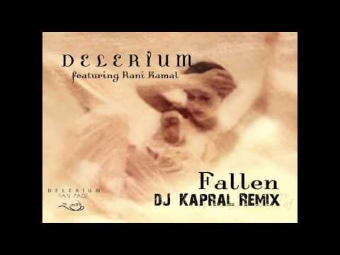 Delerium - Fallen (DJ Kapral Remix)
