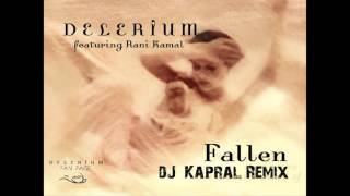 Delerium - Fallen (DJ Kapral Remix)