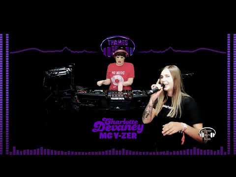 CHARLOTTE DEVANEY & MC Y-ZER - 13th July 2023 - THAMES DELTA RADIO